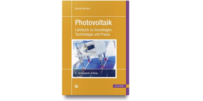 Fachbuch Photovoltaik - von Konrad Mertens Buchcover des Photovoltaik Fachbuchs von Konrad Mertens Fachbuch Photovoltaik - von Konrad Mertens Buchcover des Photovoltaik Fachbuchs von Konrad Mertens